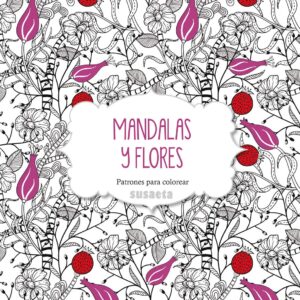 Libro para Colorear Mandalas y Flores - Susaeta
