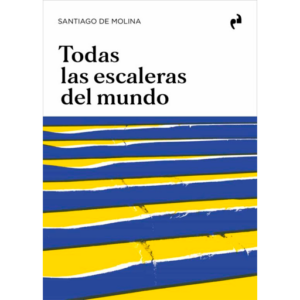 Todas las Escaleras del Mundo - Santiago de Molina