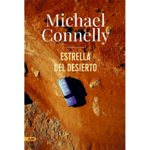 Estrella del Desierto - Michael Connelly