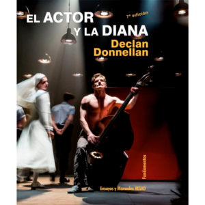 El Actor y La Diana - Declan Donnellan