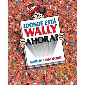 ¿Dónde Está Wally Ahora? - Martin Handford
