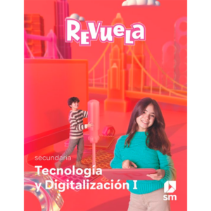 Tecnología y Digitalización I Secundaria Revuelta SM 2022